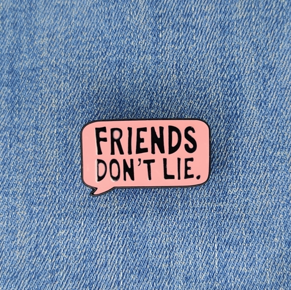 Cassãj Accessories - 2/$14 "Friends Don't Lie" Enamel Pin